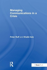 Enlarge image Cover: Managing Communications in a Crisis - Routledge