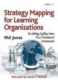 Abbildung von: Strategy Mapping for Learning Organizations - Routledge