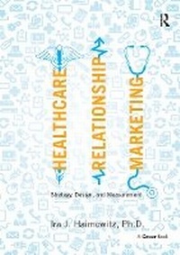 Abbildung von: Healthcare Relationship Marketing - Routledge
