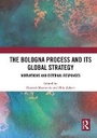 Cover: The Bologna Process and its Global Strategy - Routledge