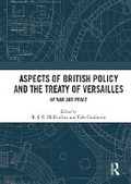Cover: Aspects of British Policy and the Treaty of Versailles - Routledge