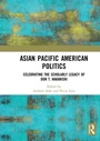 Cover: Asian Pacific American Politics - Routledge