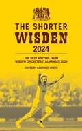Cover: The Shorter Wisden 2024 - Wisden