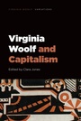 Cover: Virginia Woolf and Capitalism - Edinburgh University Press