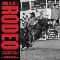 Abbildung von: Juneteenth Rodeo - University of Texas Press