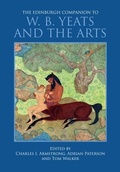 Cover: Edinburgh Companion to W. B. Yeats and the Arts - Edinburgh University Press