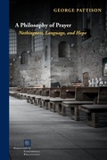 Cover: A Philosophy of Prayer - Fordham University Press