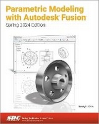 Abbildung von: Parametric Modeling with Autodesk Fusion - SDC Publications