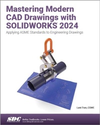 Abbildung von: Mastering Modern CAD Drawings with SOLIDWORKS 2024 - SDC Publications