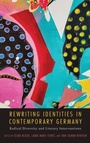 Cover: Rewriting Identities in Contemporary Germany - Camden House Inc