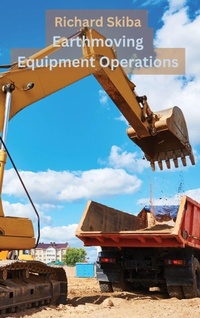 Abbildung von: Earthmoving Equipment Operations - After Midnight Publishing