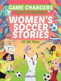 Abbildung von: Game Changers - The Most Inspiring Women's Soccer Stories Of All Time - Levity