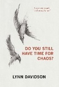 Cover: Do You Still Have Time for Chaos? - Te Herenga Waka University Press