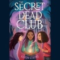 Cover: The Secret Dead Club - SIMON & SCHUSTER AUDIO