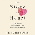 Cover: The Story of a Heart - SIMON & SCHUSTER AUDIO