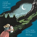 Cover: I Love Hearing Your Dreams - SIMON & SCHUSTER AUDIO