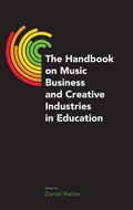 Cover: The Handbook on Music Business and Creative Industries in Education - Equinox Publishing Ltd