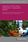 Cover: Advances in human-robot collaboration in agricultural robotics - Burleigh Dodds Science Publishing