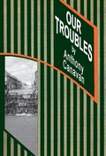 Cover: OUR TROUBLES - Phaeton Publishing Limited