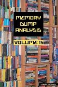 Cover: Memory Dump Analysis Anthology, Volume 15 - Opentask