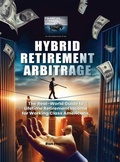 Cover: Hybrid Retirement Arbitrage - USA Book Writers