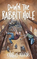 Cover: Down the Rabbit Hole - Nogginnose Press
