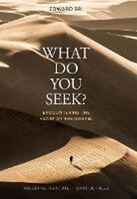 Enlarge image Cover: What Do You Seek? - Augustine Institute - Ignatius Press