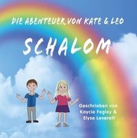 Abbildung von: Die Abenteuer Von Kate & Leo Schalom - As He Is T/A Seraph Creative