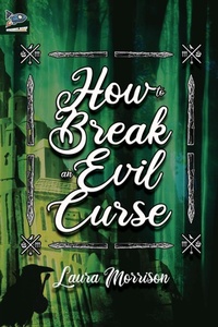 Enlarge image Cover: How to Break an Evil Curse - Spaceboy Books LLC