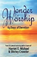 Cover: Wonder and Worship - Entrusted Books: An Imprint of Write Integrity Press, LLC