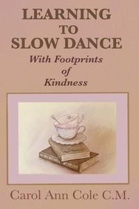 Enlarge image Cover: Learning to Slow Dance with Footprints of Kindness - Moose House Publications