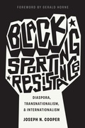 Cover: Black Sporting Resistance - Rutgers University Press