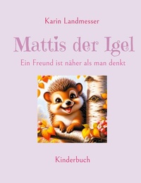 Abbildung von: Mattis der Igel - Books on Demand
