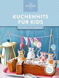 Abbildung von: Meine Lieblingsrezepte: Kuchenhits für Kids - Dr. Oetker - ein Verlag der Edel Verlagsgruppe