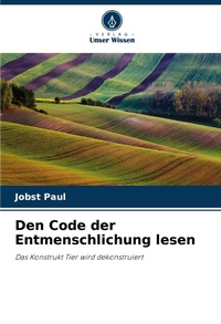 Enlarge image Cover: Den Code der Entmenschlichung lesen - Verlag Unser Wissen