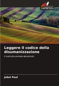 Cover: Leggere il codice della disumanizzazione - Edizioni Sapienza