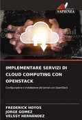 Cover: Implementare Servizi Di Cloud Computing Con Openstack - Edizioni Sapienza