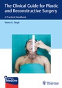 Cover: The Clinical Guide for Plastic and Reconstructive Surgery - Thieme