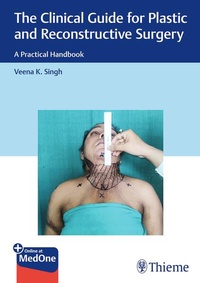 Enlarge image Cover: The Clinical Guide for Plastic and Reconstructive Surgery - Thieme