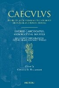 Enlarge image Cover: Sacred Landscapes, Connecting Routes - Peeters Publishers