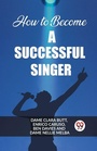 Cover: How to Become a Successful Singer (Edition2023) - Double 9 Books LLP
