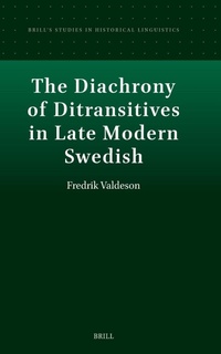 Abbildung von: The Diachrony of Ditransitives in Late Modern Swedish - Brill