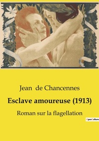 Abbildung von: Esclave amoureuse (1913) - Culturea