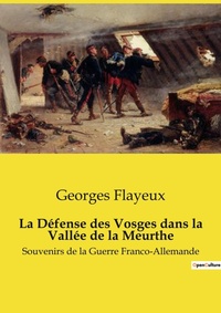 Abbildung von: La D?fense des Vosges dans la Vall?e de la Meurthe - Culturea