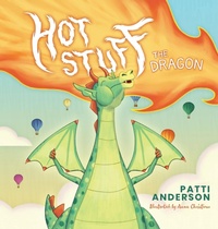Enlarge image Cover: Hot Stuff The Dragon - PLA Publishing