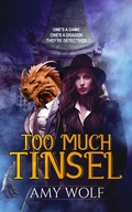 Cover: Too Much Tinsel (Fame and Flames, #1) - Lone Wolf Press Ltd.