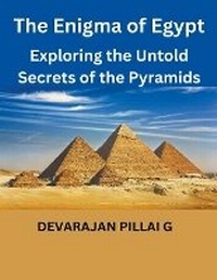Abbildung von: The Enigma of Egypt - DEVARAJAN PILLAI G