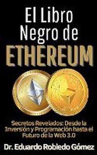 Abbildung von: El Libro Negro de Ethereum ecretos Revelados - Guias Para Invertir