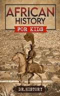 Cover: African History for Kids - Ched Ed