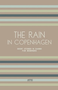 Abbildung von: The Rain in Copenhagen - Artici Bilingual Books